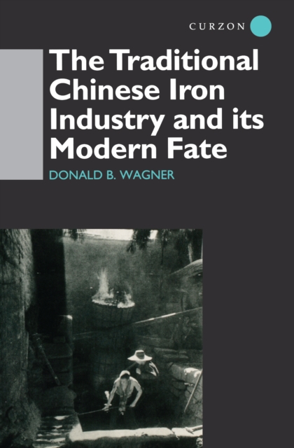 The Traditional Chinese Iron Industry and Its Modern Fate, EPUB eBook