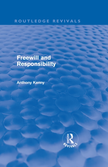 Freewill and Responsibility (Routledge Revivals), PDF eBook