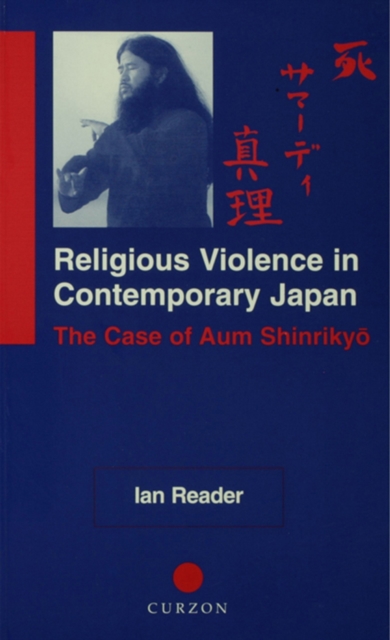 Religious Violence in Contemporary Japan : The Case of Aum Shinrikyo, EPUB eBook