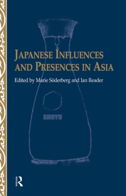 Japanese Influences and Presences in Asia, PDF eBook