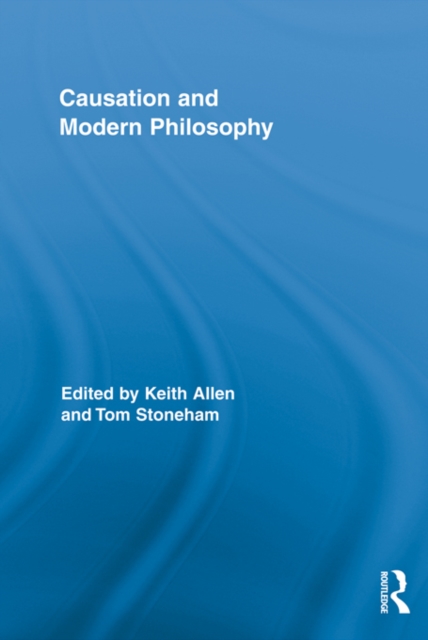 Causation and Modern Philosophy, PDF eBook