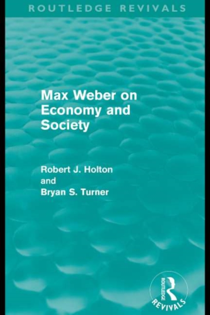 Max Weber on Economy and Society (Routledge Revivals), EPUB eBook