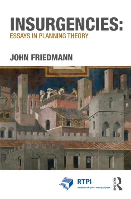 Insurgencies: Essays in Planning Theory, PDF eBook