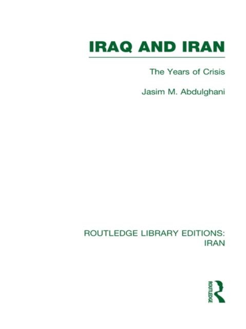 Iraq and Iran (RLE Iran A), EPUB eBook