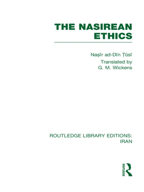 The Nasirean Ethics (RLE Iran C), PDF eBook