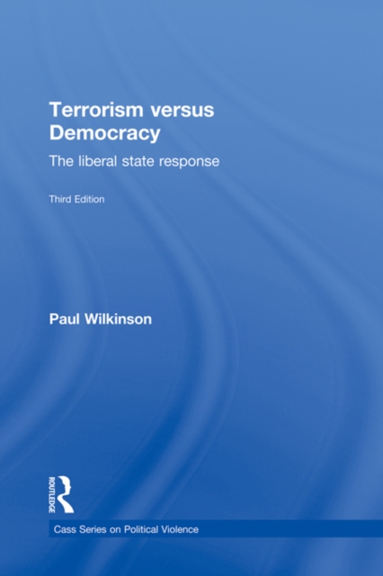 Terrorism Versus Democracy : The Liberal State Response, EPUB eBook