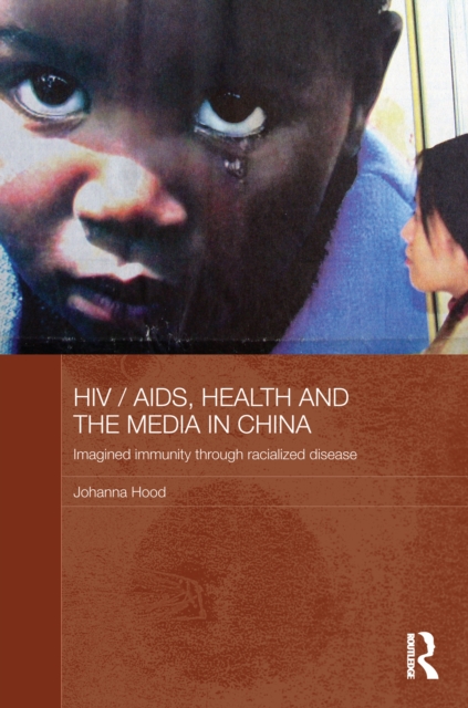 HIV / AIDS, Health and the Media in China, EPUB eBook