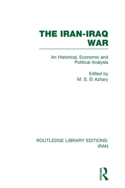 The Iran-Iraq War (RLE Iran A), EPUB eBook