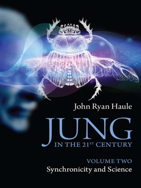 Jung in the 21st Century Volume Two : Synchronicity and Science, PDF eBook
