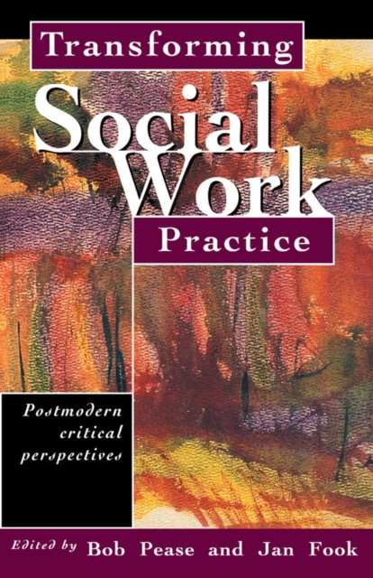 Transforming Social Work Practice : Postmodern Critical Perspectives, EPUB eBook