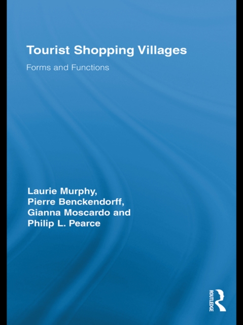 Tourist Shopping Villages : Forms and Functions, PDF eBook