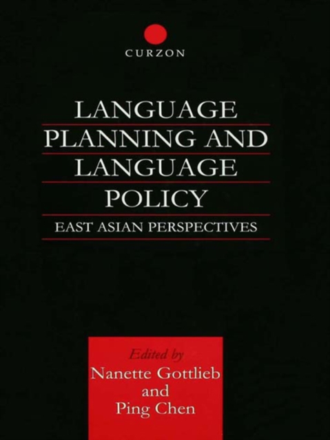 Language Planning and Language Policy : East Asian Perspectives, PDF eBook