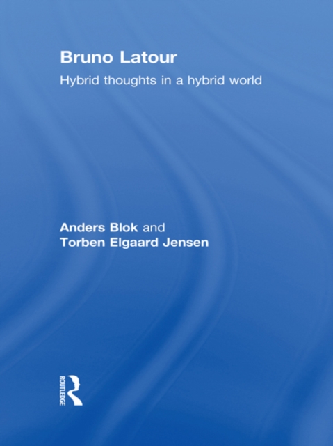 Bruno Latour : Hybrid Thoughts in a Hybrid World, PDF eBook