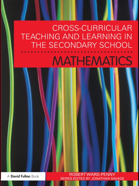 Cross-Curricular Teaching and Learning in the Secondary School... Mathematics, EPUB eBook