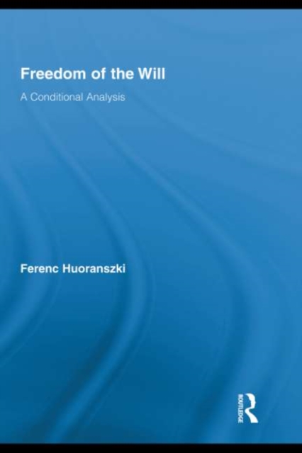 Freedom of the Will : A Conditional Analysis, EPUB eBook