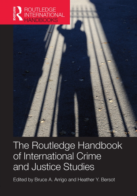 The Routledge Handbook of International Crime and Justice Studies, PDF eBook