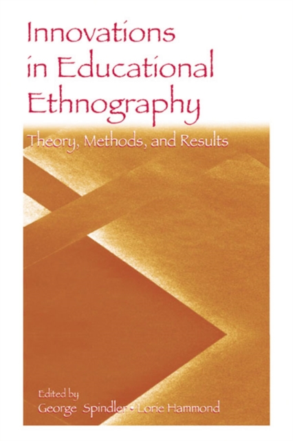Innovations in Educational Ethnography : Theories, Methods, and Results, PDF eBook
