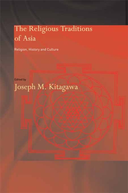 The Religious Traditions of Asia : Religion, History, and Culture, PDF eBook