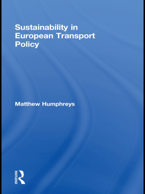 Sustainability in European Transport Policy, PDF eBook