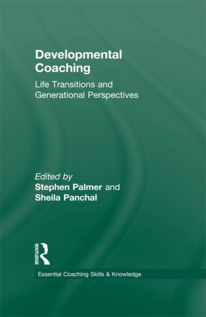 Developmental Coaching : Life Transitions and Generational Perspectives, EPUB eBook