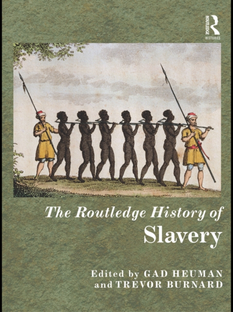 The Routledge History of Slavery, EPUB eBook
