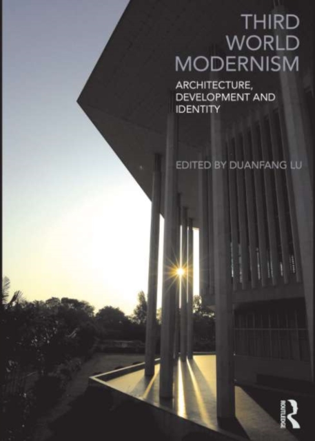 Third World Modernism : Architecture, Development and Identity, EPUB eBook