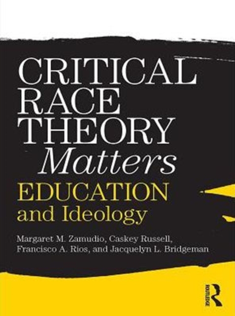 Critical Race Theory Matters : Education and Ideology, PDF eBook