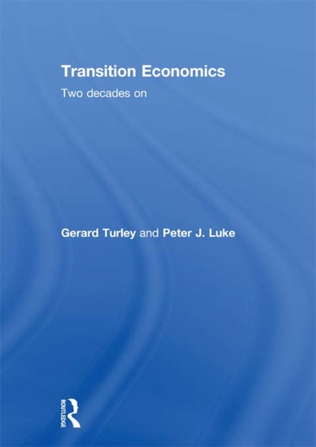 Transition Economics : Two Decades On, PDF eBook