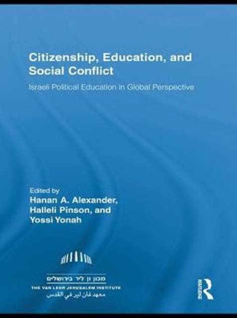 Citizenship, Education and Social Conflict : Israeli Political Education in Global Perspective, PDF eBook