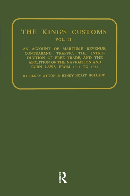 Kings Customs : An Account of Maritime Revenue and Conraband Traffic, EPUB eBook