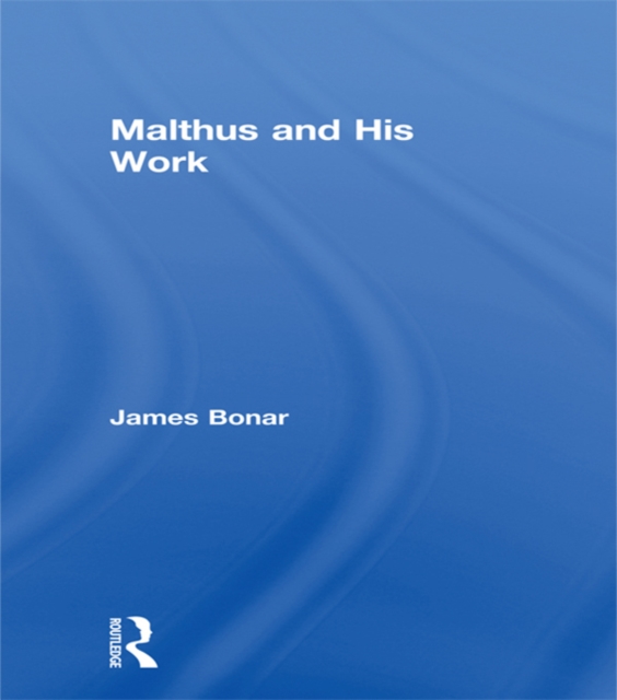 Malthus and His Work, EPUB eBook