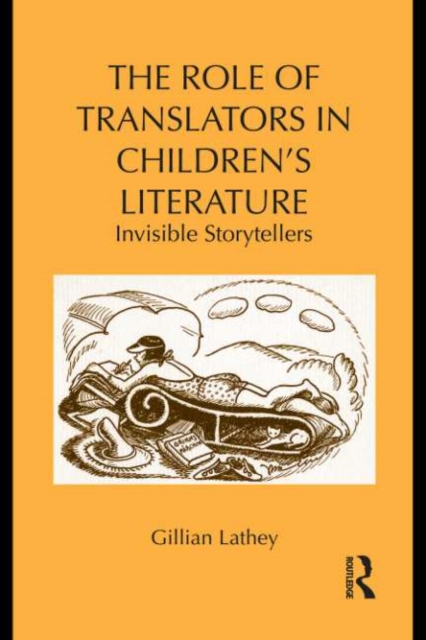 The Role of Translators in Children’s Literature : Invisible Storytellers, EPUB eBook