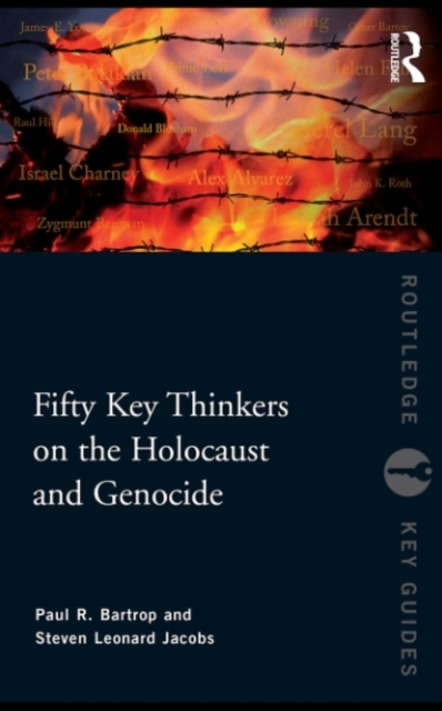 Fifty Key Thinkers on the Holocaust and Genocide, PDF eBook