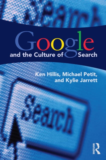 Google and the Culture of Search, PDF eBook