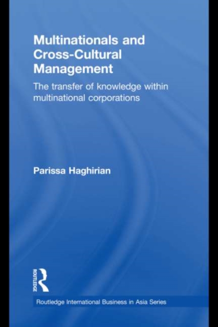 Multinationals and Cross-Cultural Management : The Transfer of Knowledge within Multinational Corporations, EPUB eBook