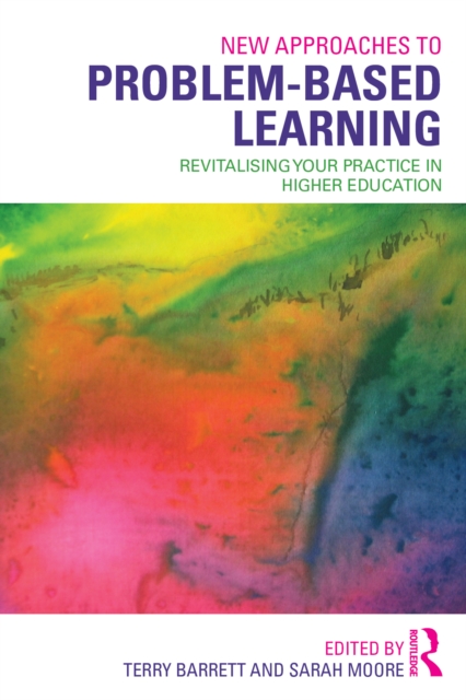New Approaches to Problem-based Learning : Revitalising Your Practice in Higher Education, EPUB eBook