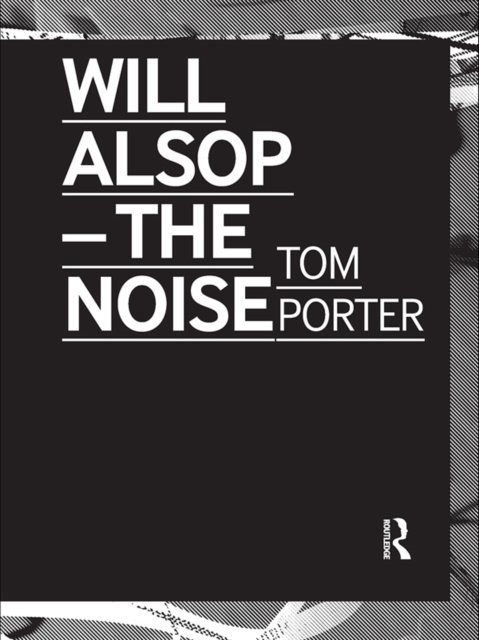 Will Alsop : The Noise, PDF eBook