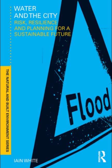 Water and the City : Risk, Resilience and Planning for a Sustainable Future, EPUB eBook