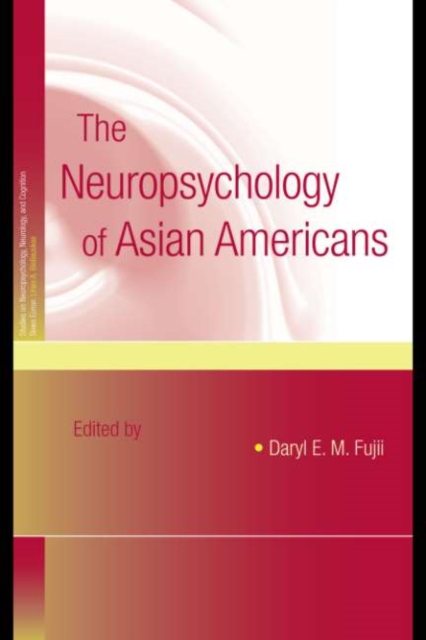 The Neuropsychology of Asian Americans, EPUB eBook