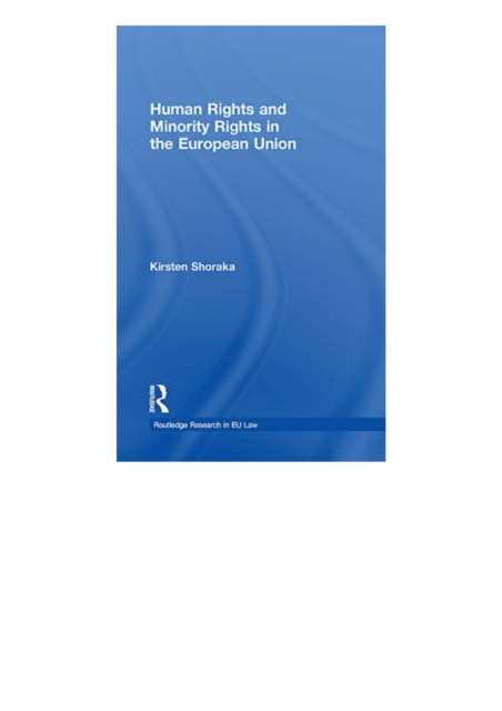 Human Rights and Minority Rights in the European Union, EPUB eBook