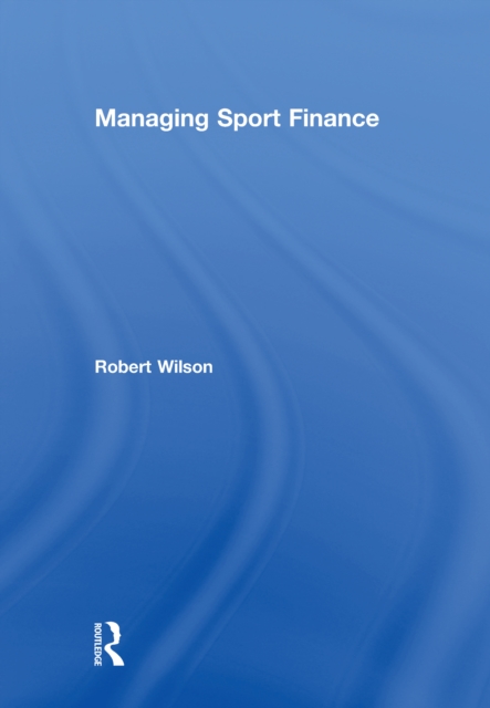 Managing Sport Finance, EPUB eBook