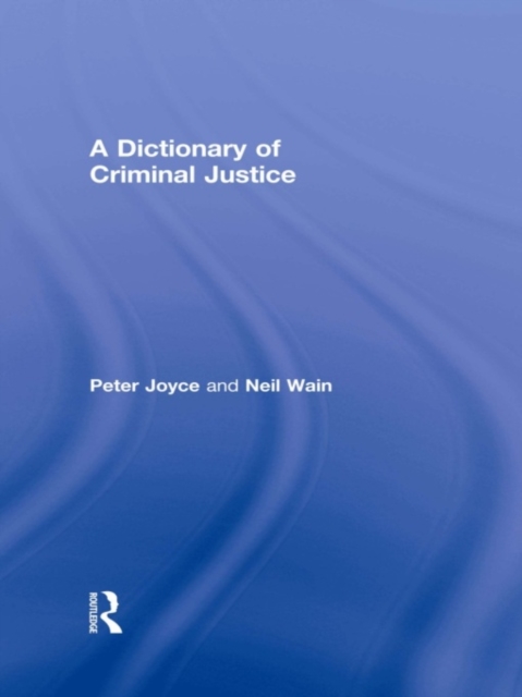 A Dictionary of Criminal Justice, PDF eBook