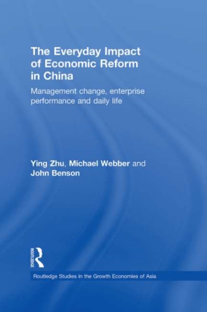The Everyday Impact of Economic Reform in China : Management Change, Enterprise Performance and Daily Life, EPUB eBook