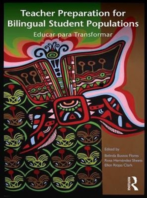 Teacher Preparation for Bilingual Student Populations : Educar para Transformar, PDF eBook