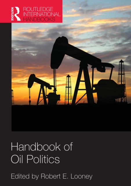 Handbook of Oil Politics, EPUB eBook