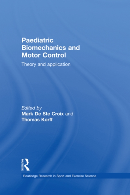 Paediatric Biomechanics and Motor Control : Theory and Application, PDF eBook