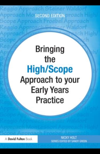 Bringing the High Scope Approach to your Early Years Practice, EPUB eBook
