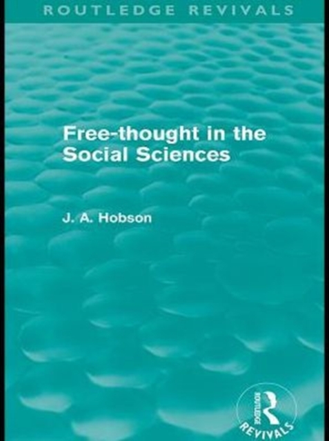Free-Thought in the Social Sciences (Routledge Revivals), PDF eBook