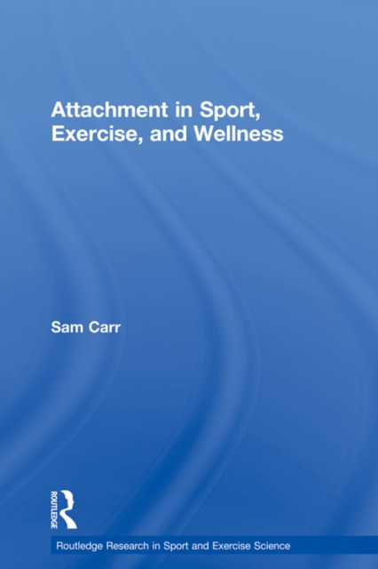 Attachment in Sport, Exercise and Wellness, EPUB eBook
