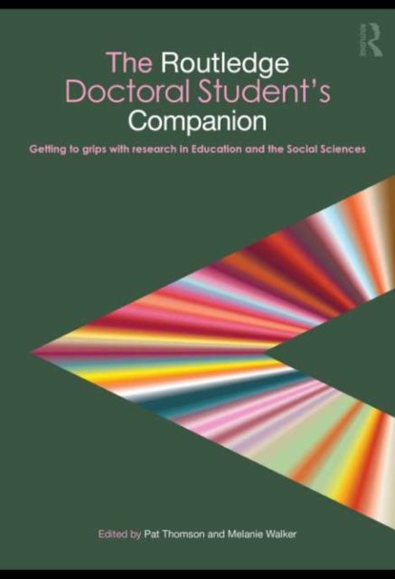 The Routledge Doctoral Student's Companion : Getting to Grips with Research in Education and the Social Sciences, EPUB eBook
